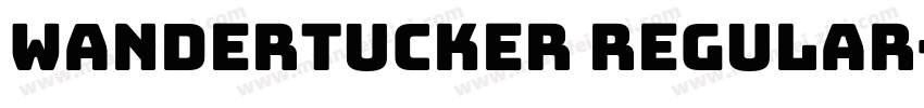 Wandertucker Regular字体转换